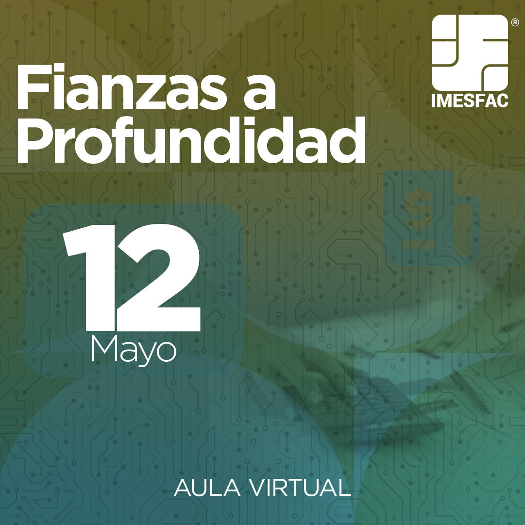 Fianzas a Profundidad - Mayo 2025