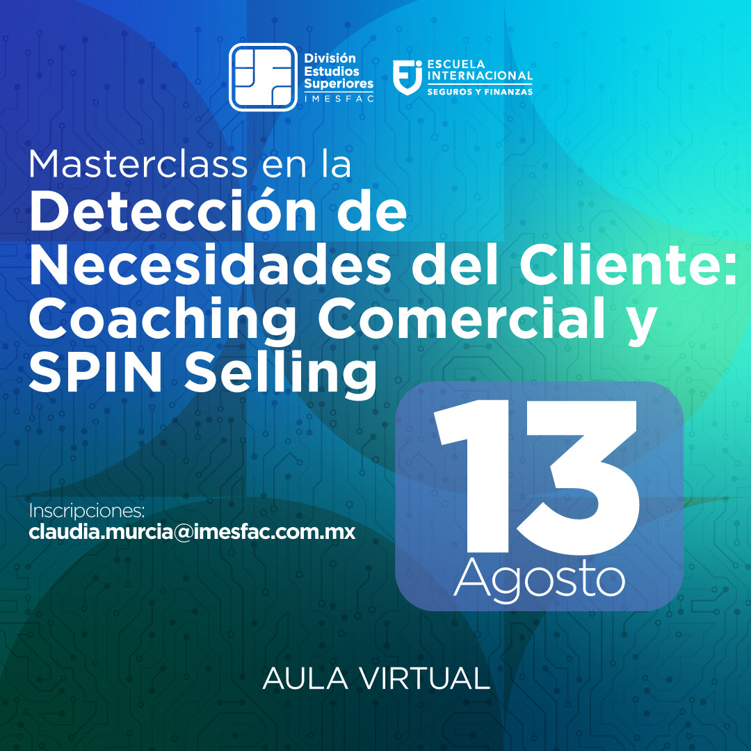 Masterclass: La Detección de Necesidades del Cliente: Coaching Comercial y SPIN Selling - Agosto 2025