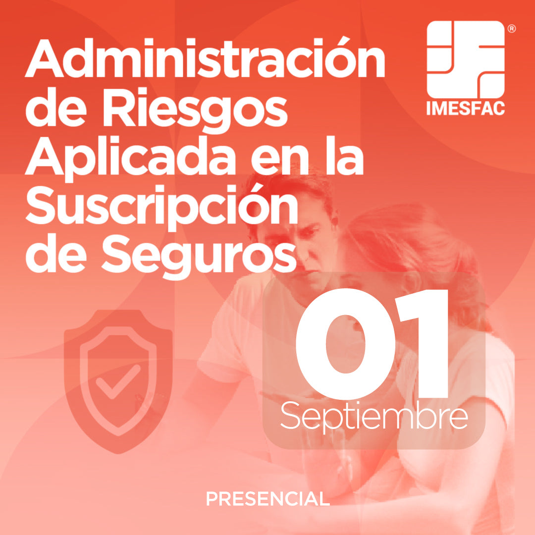 Administración de Riesgos aplicada a la Suscripción de Seguros - Septiembre 2025