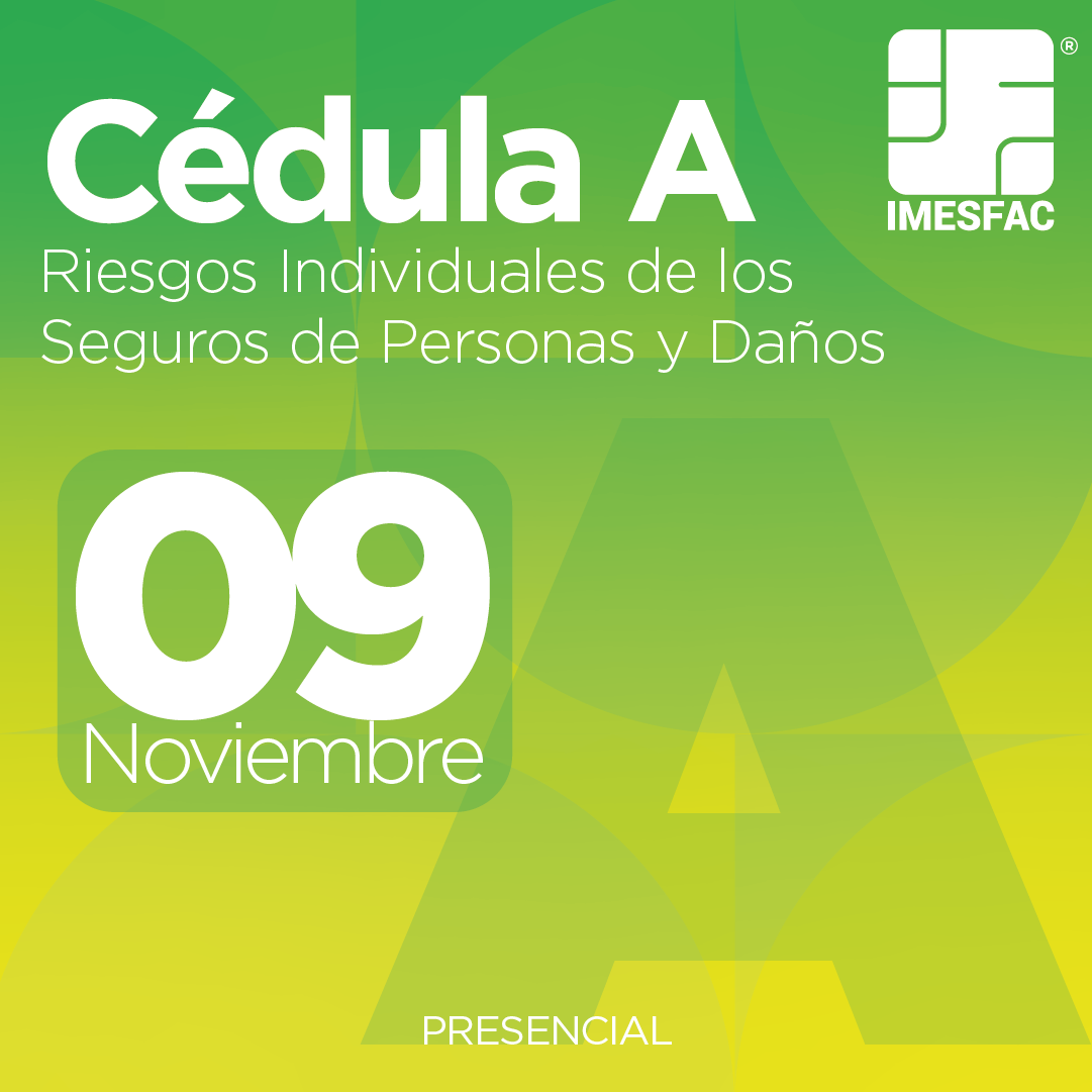 Cédula A: Riesgos Individuales de los Seguros de Personas y de Daños (Presencial) - Noviembre 2026