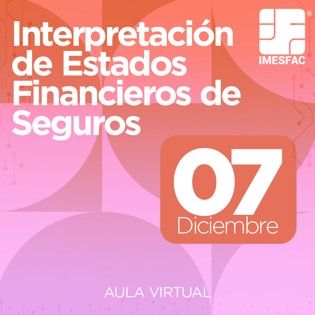 Interpretación de Estados Financieros de Seguros (Online) - Diciembre 2026