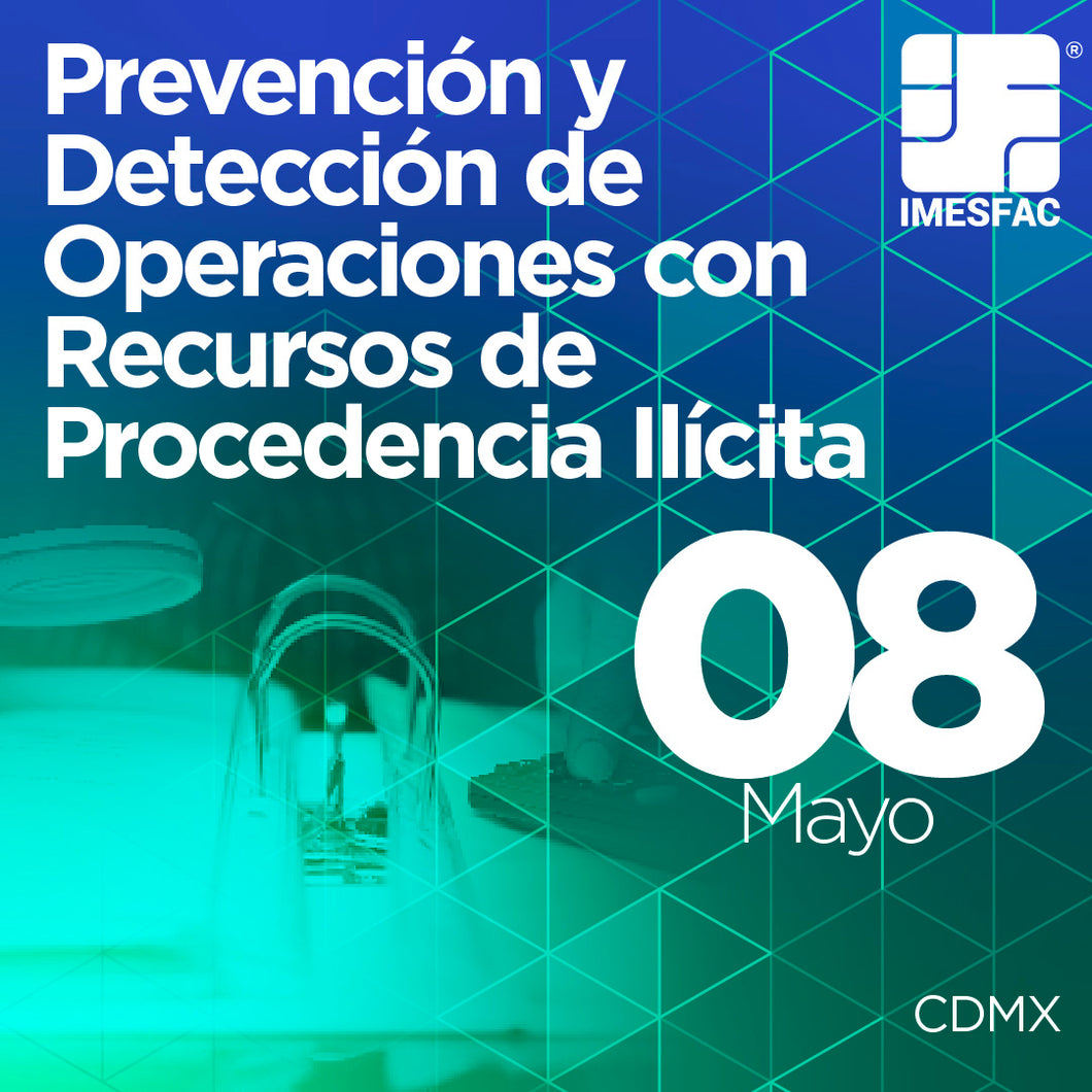 Prevención y Detección de Operaciones con Recursos de Procedencia Ilícita (Seguros y Fianzas) - Mayo 2024