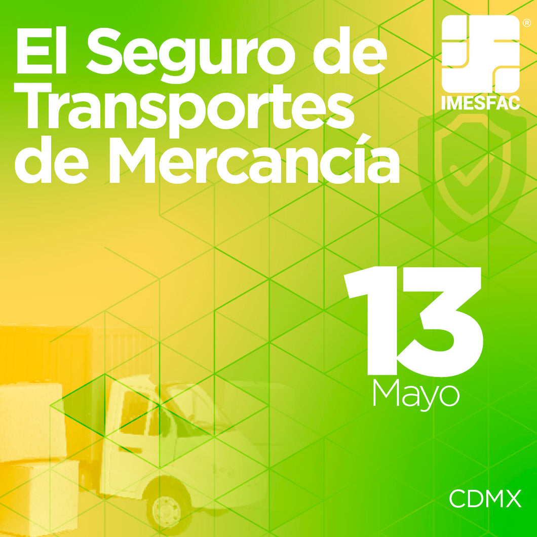 El Seguro de Transportes de Mercancías - Mayo 2024