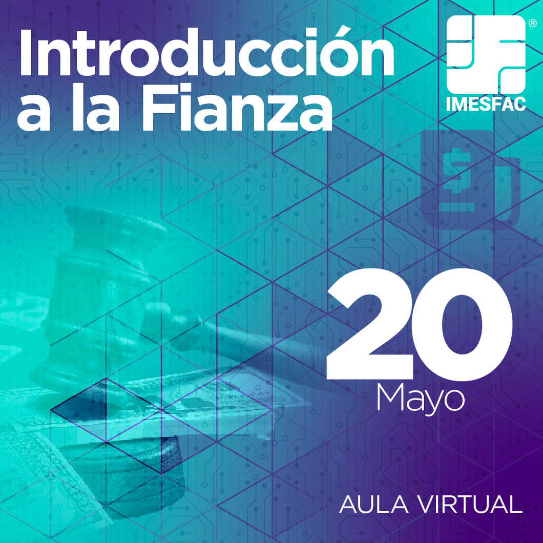Introducción a la Fianza - Mayo 2024