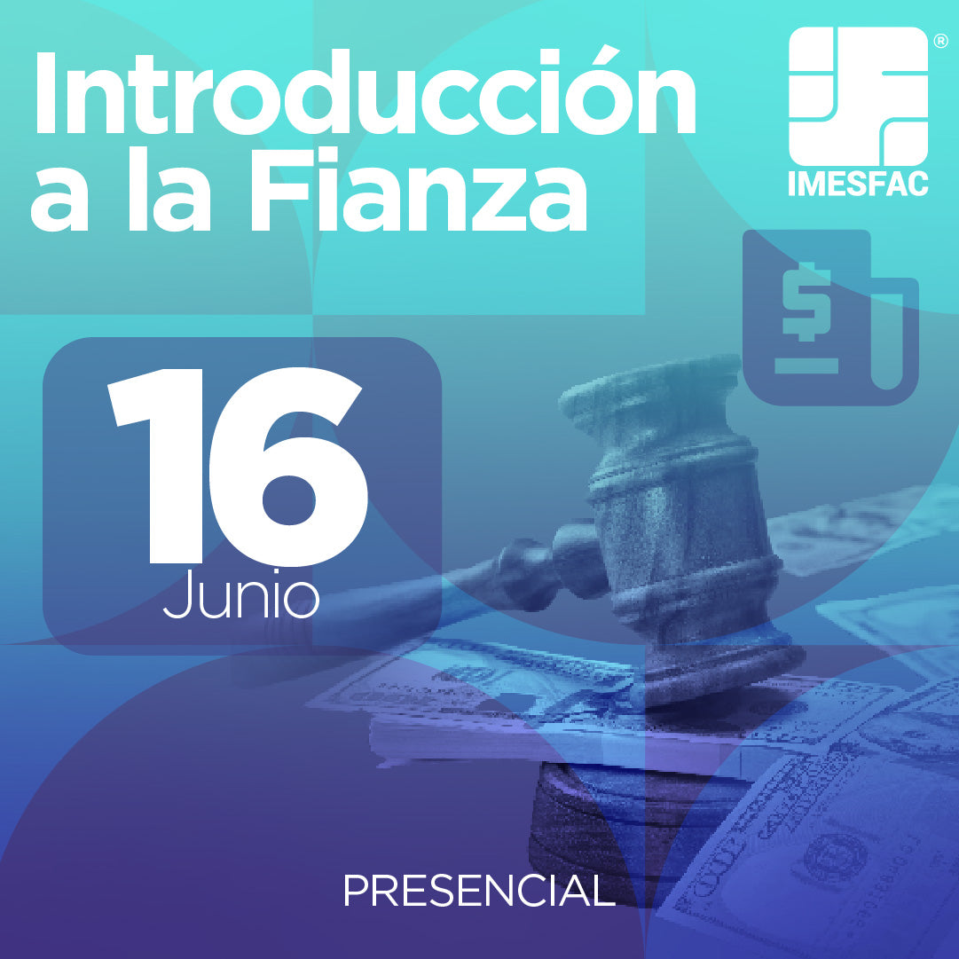 Introducción a la Fianza - Junio 2025