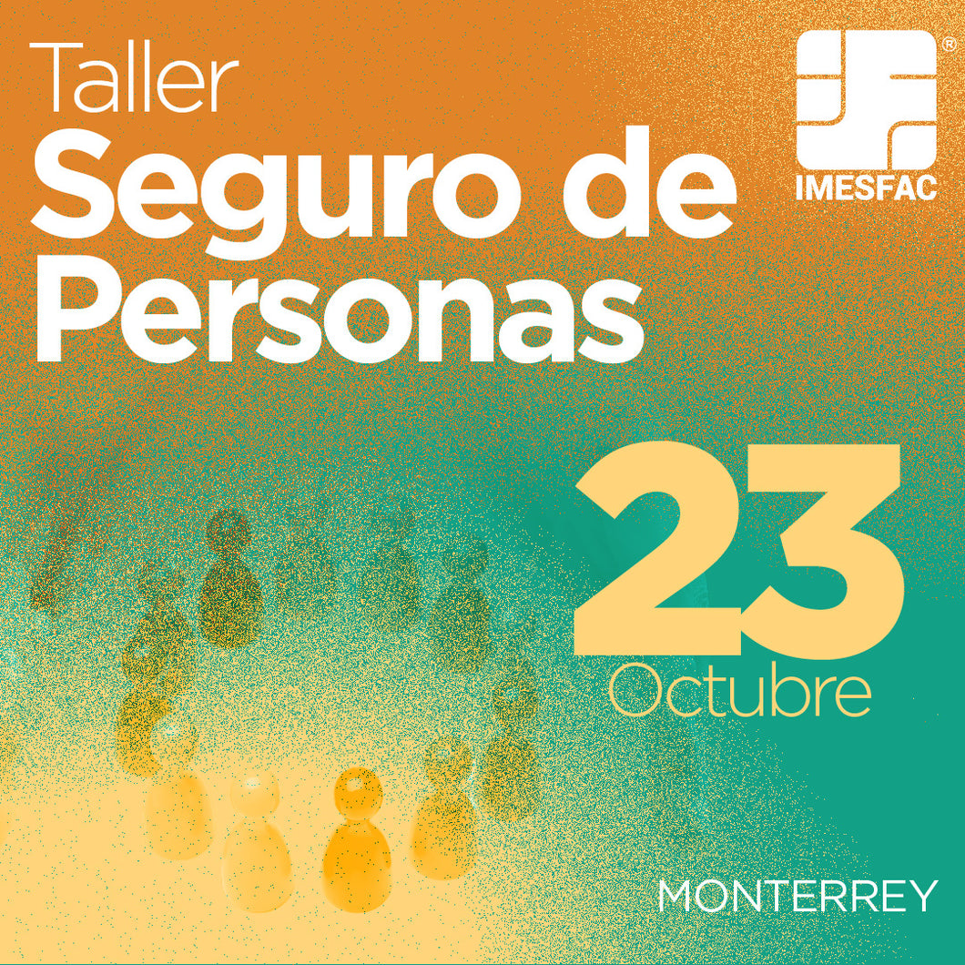 MTY - Taller de Seguro de Personas - Octubre 2023