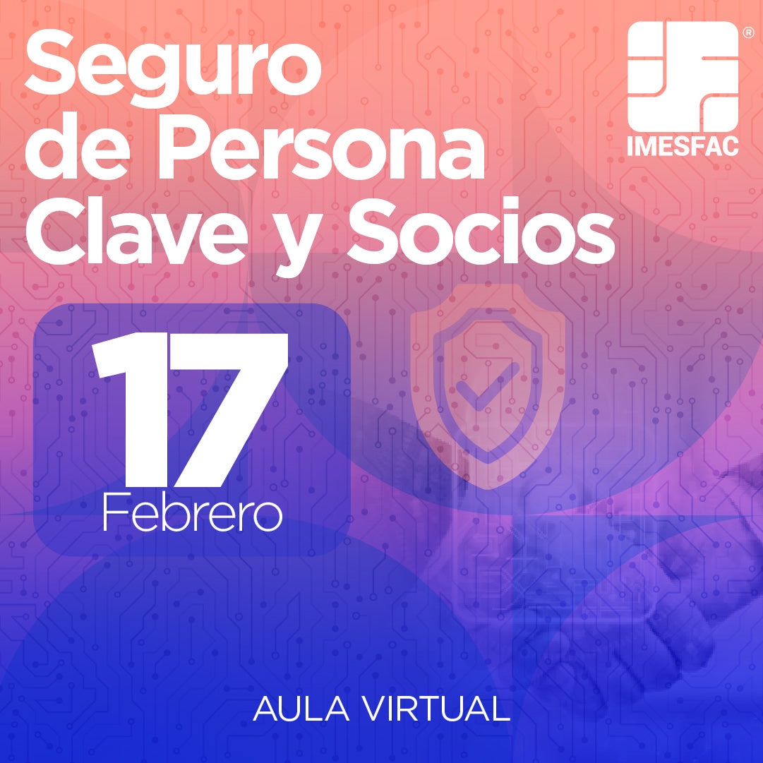 Seguro de Persona Clave y Socios - Febrero 2025