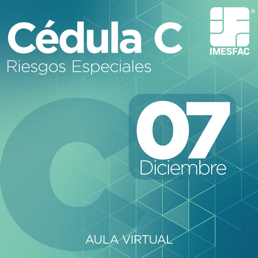 Cédula C: Riesgos Especiales (Online)- Diciembre 2026
