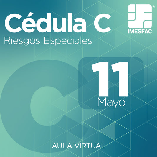 Cédula C: Riesgos Especiales (Online)- Mayo 2026