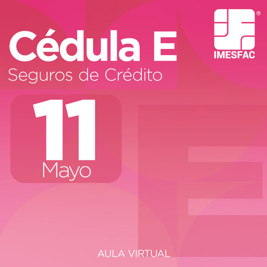 Cédula E: Seguro de Crédito MTY (Online) - Mayo 2026