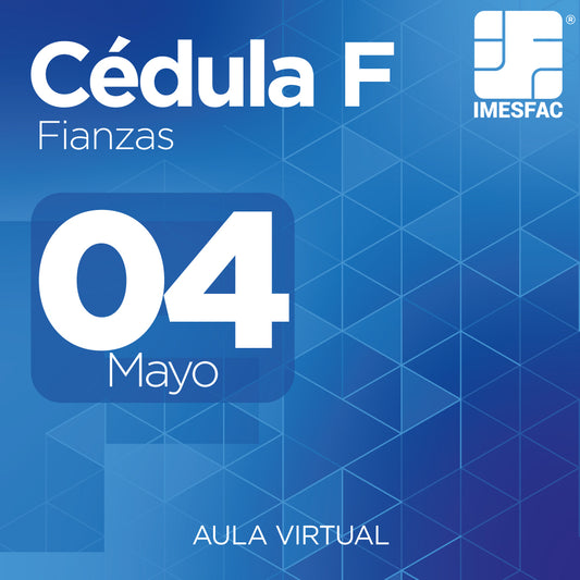 Cédula F: Fianzas (Online) - Mayo 2026