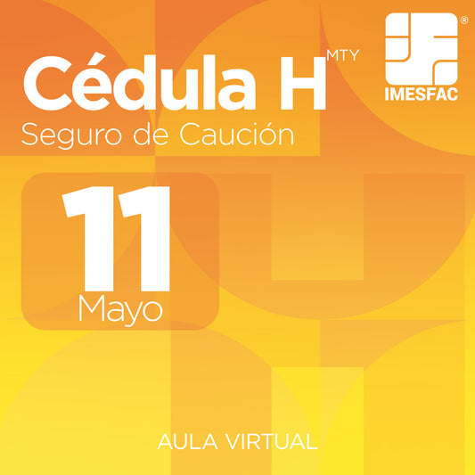 Cédula H: Seguro de Caución MTY (Online) - Mayo 2026