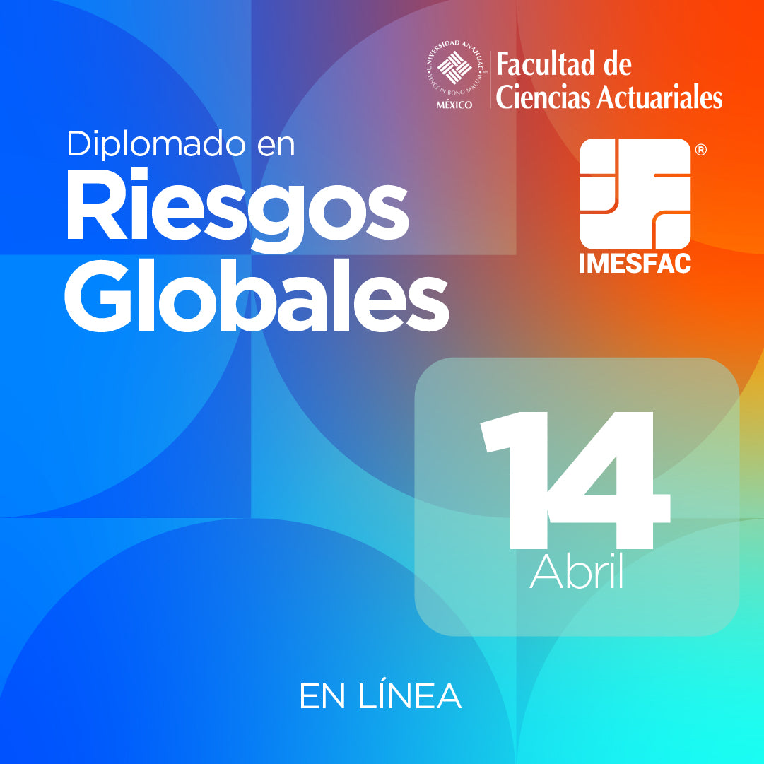 Diplomado en Riesgos Globales