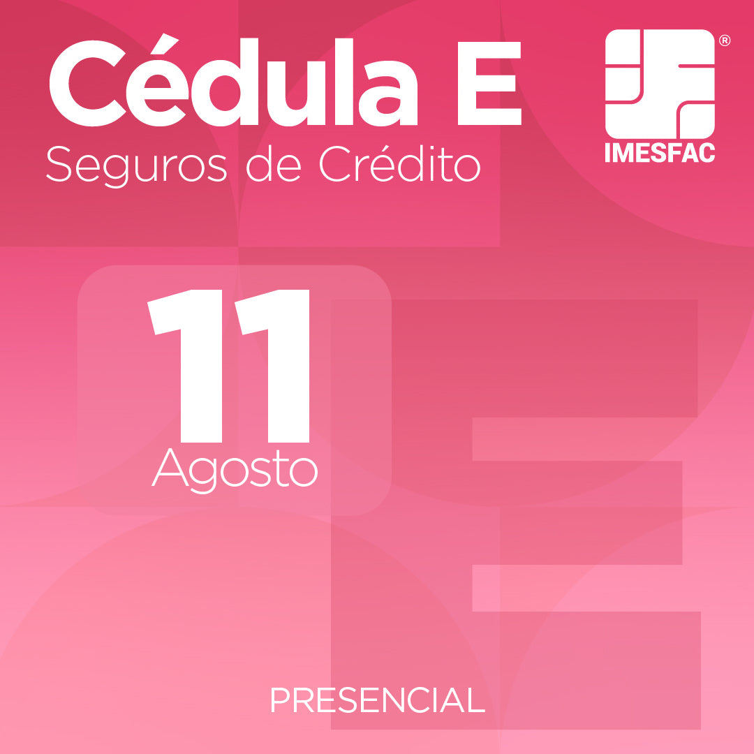 Cédula E: Seguro de Crédito - Agosto 2025