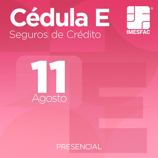 Cédula E: Seguro de Crédito - Agosto 2025