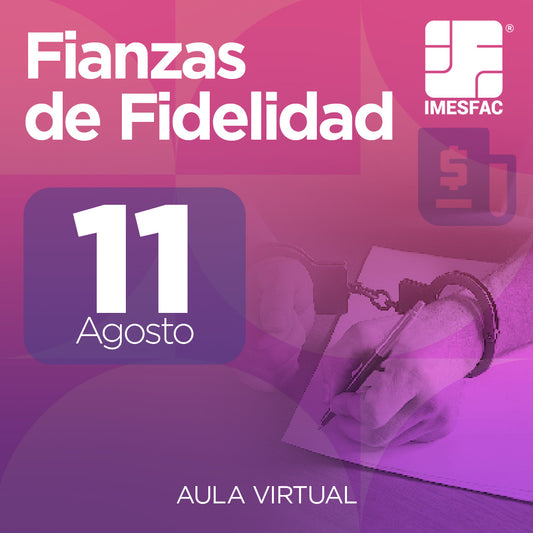 Fianzas de Fidelidad - Agosto 2025