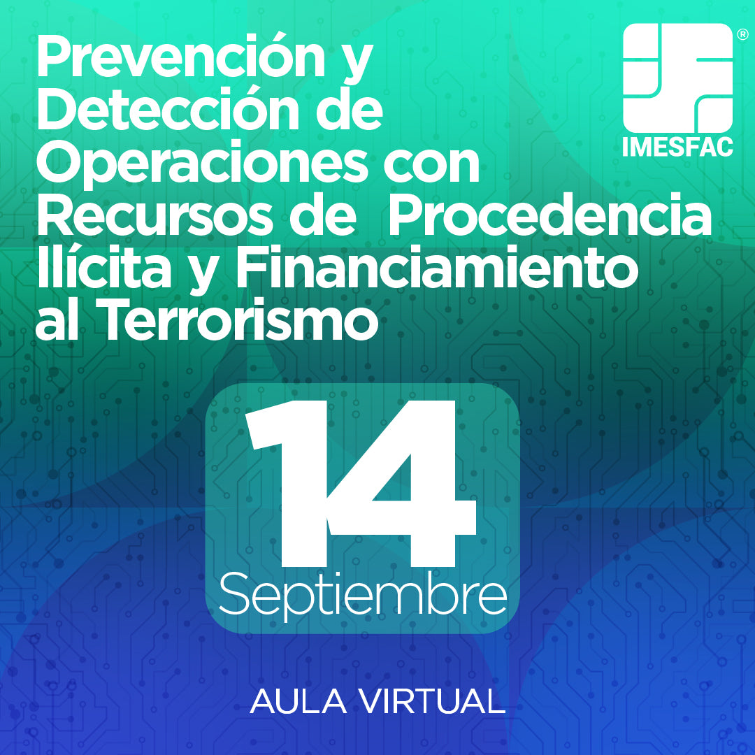 Prevención y Detección de Operaciones con Recursos de Procedencia Ilícita y Financiamiento al Terrorismo (Online) - Septiembre 2026