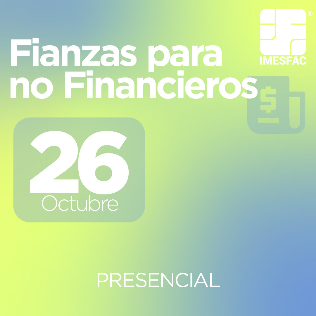 Finanzas para No Financieros (Presencial) - Octubre 2026