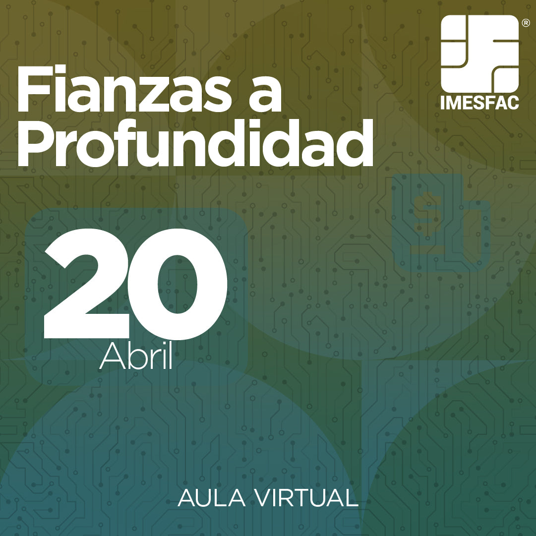 Fianzas a Profundidad MTY (Online) - Abril 2026