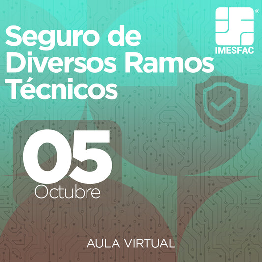 El Seguro de Diversos Ramos Técnicos (Online) - Octubre 2026