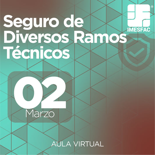 El Seguro de Diversos Ramos Técnicos (Online) - Marzo 2026