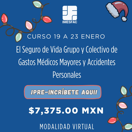 El Seguro de Vida Grupo y Colectivo de Gastos Médicos Mayores y Accidentes Personales (Online) - Enero 2026