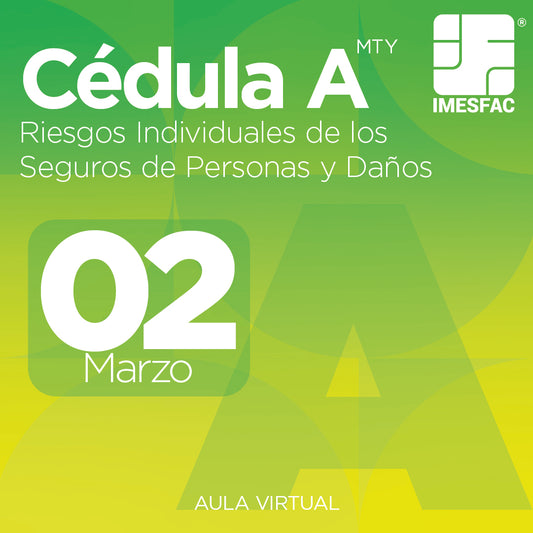 Cédula A: Riesgos Individuales de los Seguros de Personas y de Daños MTY (Online) - Marzo 2026