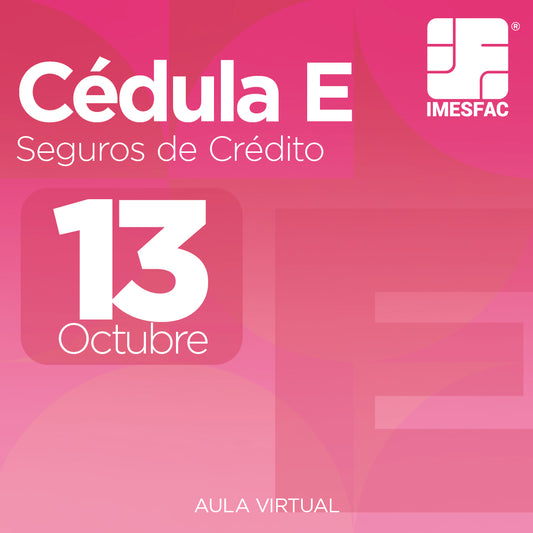 Cédula E: Seguro de Crédito - Octubre 2025 MTY