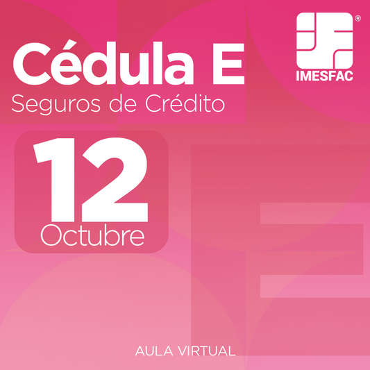 Cédula E: Seguro de Crédito (Online) - Octubre 2026