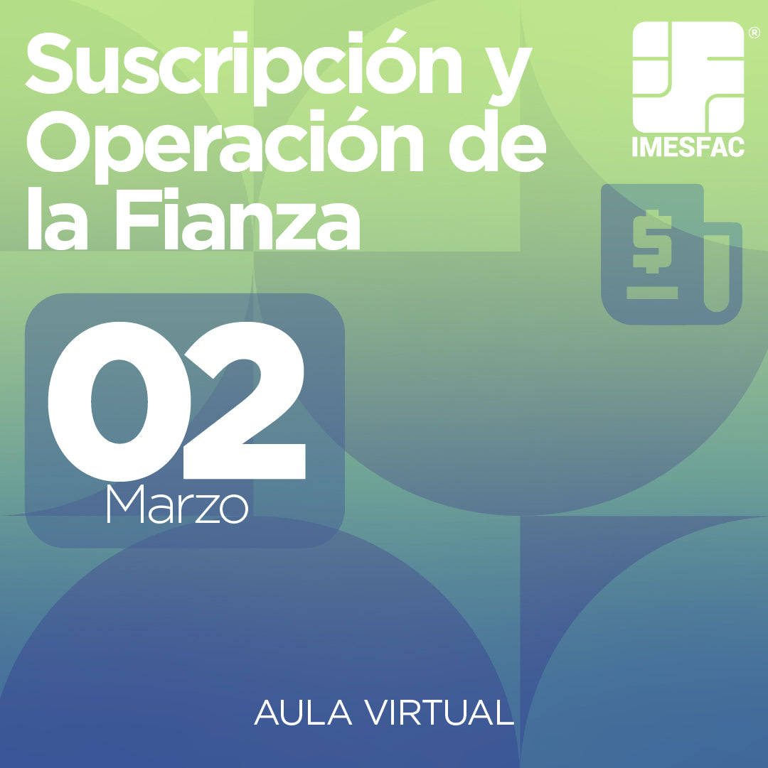 Suscripción y Operación de la Fianza (Online)  - Marzo 2026