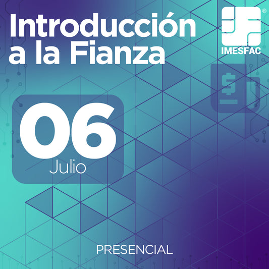 Introducción a la Fianza (Presencial) - Julio 2026