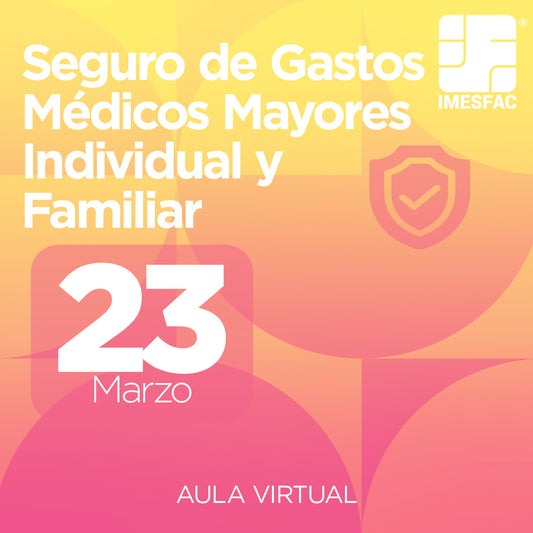 Seguro de Gastos Médicos Mayores Individual y Familiar (Online) - Marzo 2026
