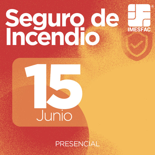 El Seguro de Incendio (Presencial) - Junio 2026
