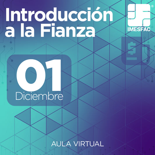 Introducción a la Fianza (Online) - Diciembre 2025 MTY