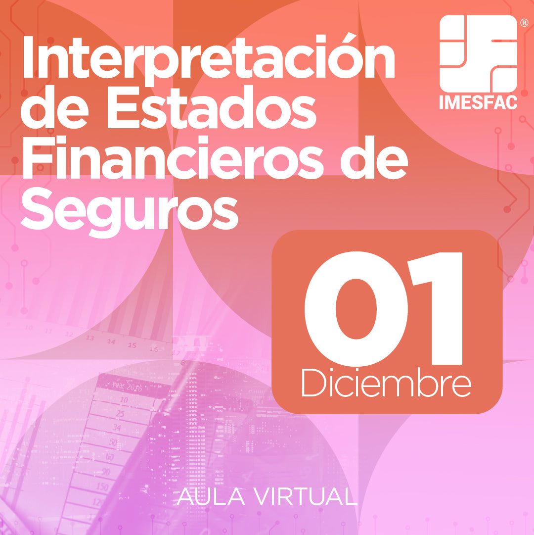 Interpretación de Estados Financieros de Seguros (Online) - Diciembre 2025