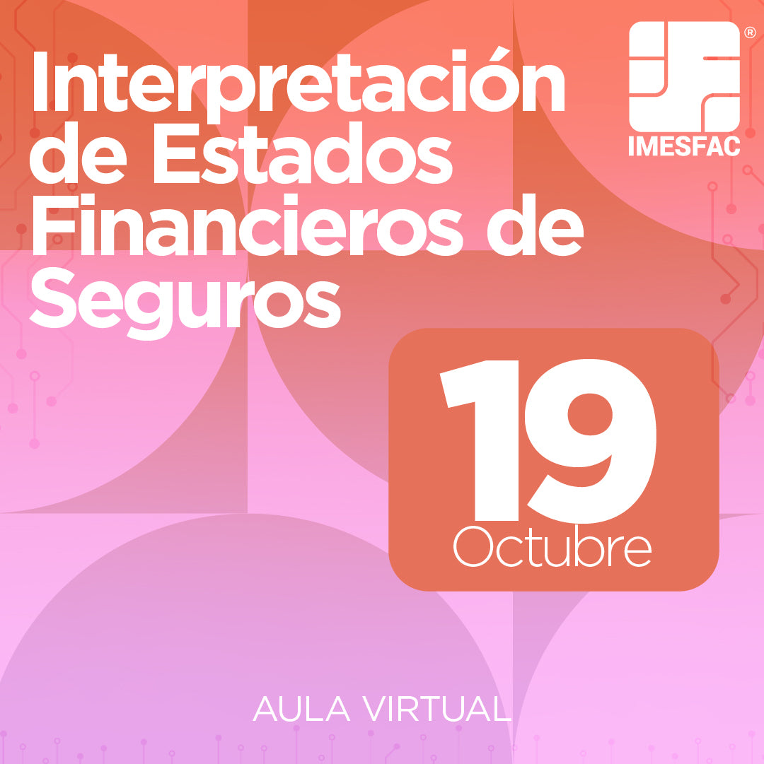 Interpretación de Estados Financieros de Seguros (Online) - Octubre 2026