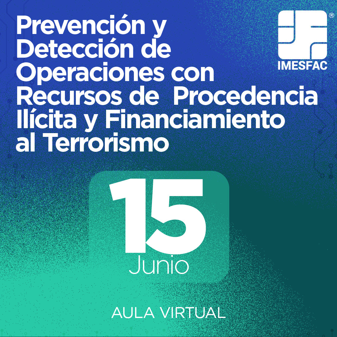 Prevención y Detección de Operaciones con Recursos de Procedencia Ilícita y Financiamiento al Terrorismo (Online) - Junio 2026