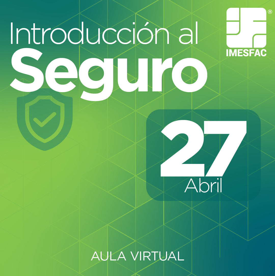 Introducción al Seguro MTY (Online) - Abril 2026