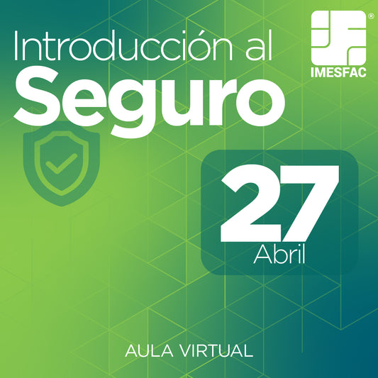 Introducción al Seguro MTY (Online) - Abril 2026