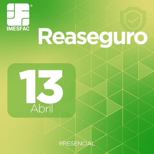 Reaseguro (Presencial) - Abril 2026