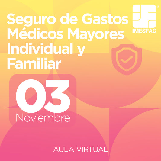 Seguro de Gastos Médicos Mayores Individual y Familiar (Online) - Noviembre 2025