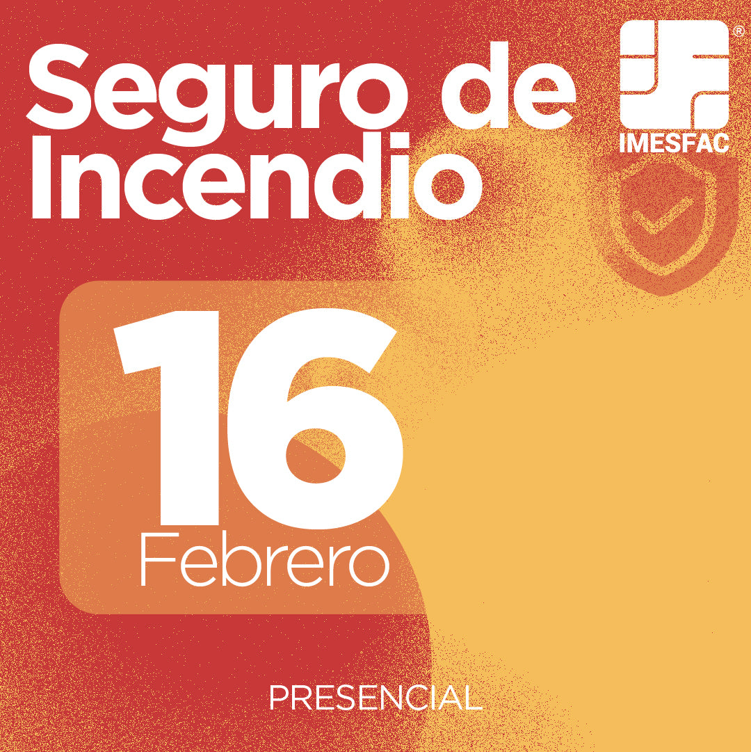 El Seguro de Incendio (Presencial) - Febrero 2026