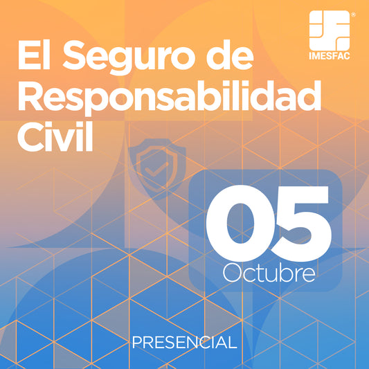 El Seguro de Responsabilidad Civil (Presencial) - Octubre 2026