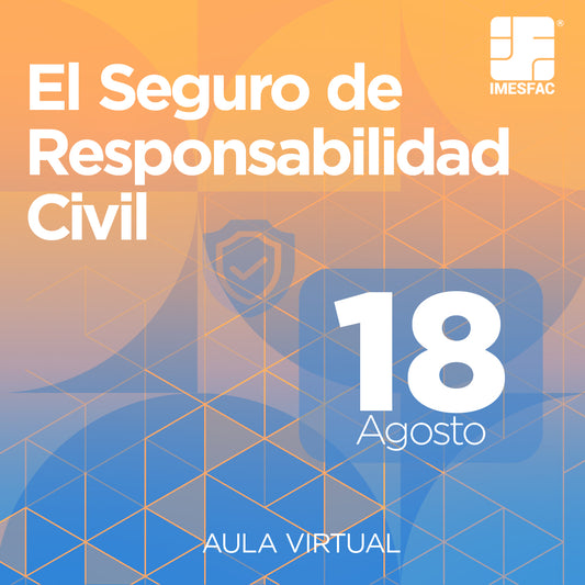 El Seguro de Responsabilidad Civil - Agosto 2025