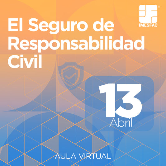 El Seguro de Responsabilidad Civil (Online) - Abril 2026