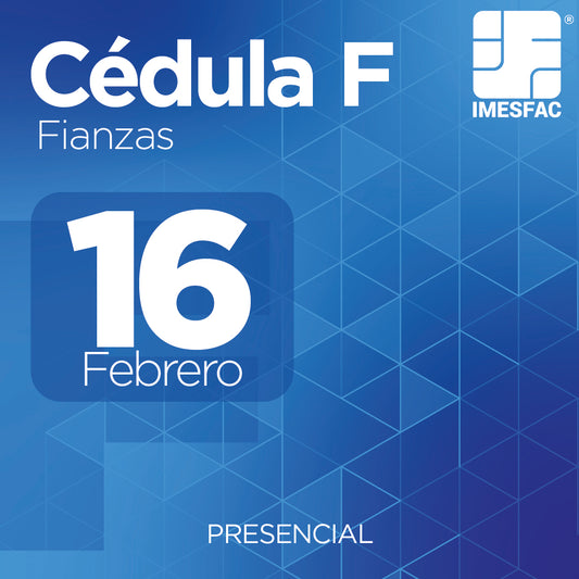 Cédula F: Fianzas (Presencial) - Febrero 2026