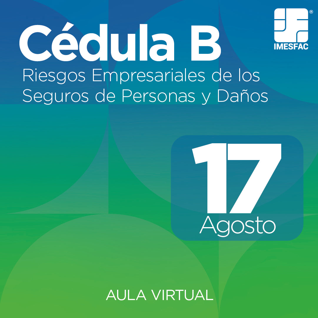 Cédula B: Riesgos Empresariales de los Seguros de Personas y de Daños (Online) - Septiembre 2026